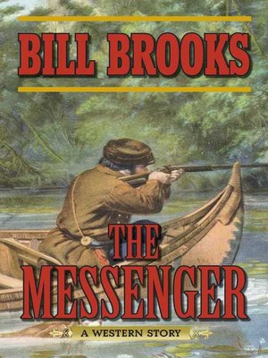 cover image of The Messenger: a Western Story